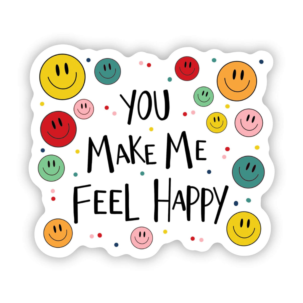You make me feel happy vinyl sticker with rainbow happy faces