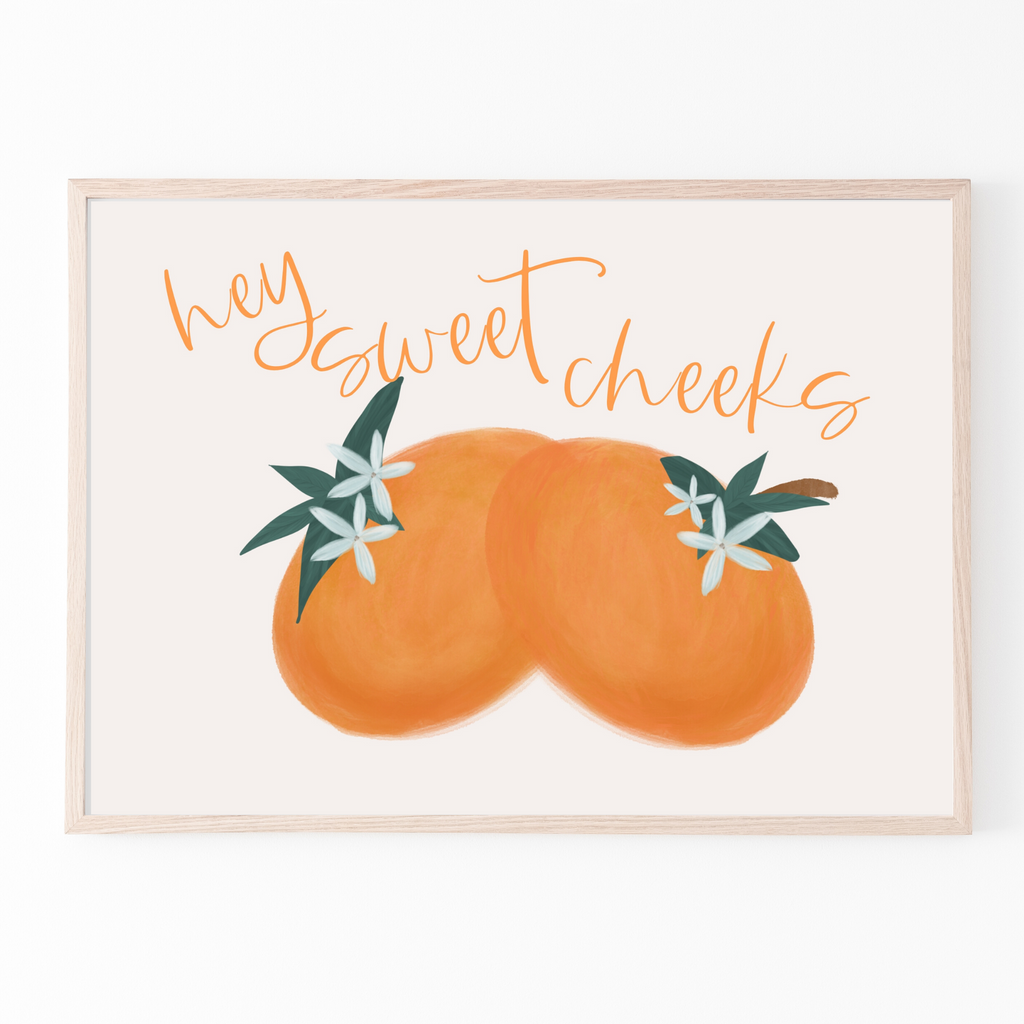 Hey sweet cheeks print with writing and two large oranges and orange blossoms with cream background- baby shower gift, nursery, gender neutral, citrus theme, playroom, kids bedroom