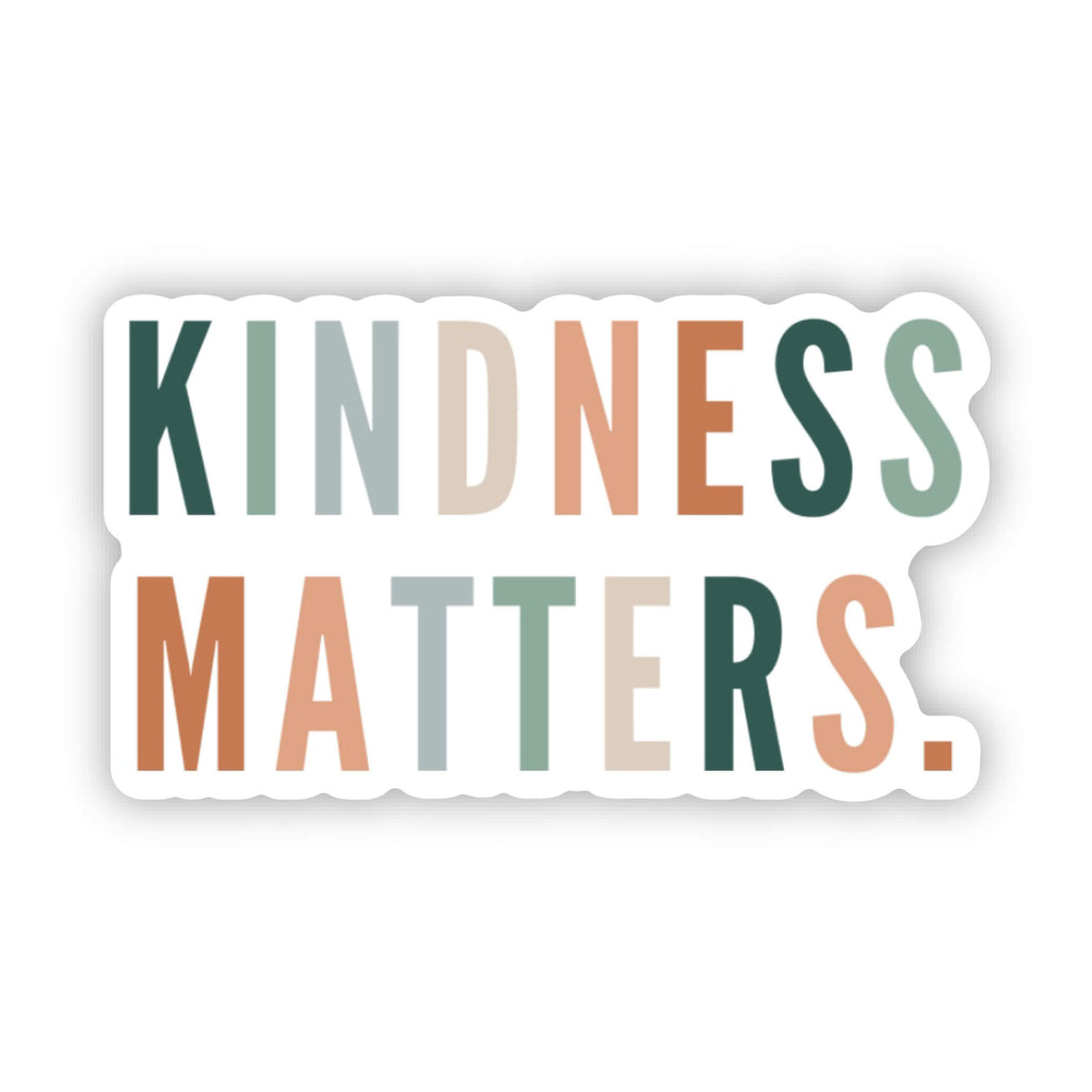 Kindness matters vinyl sticker for kids in muted earthy color palette