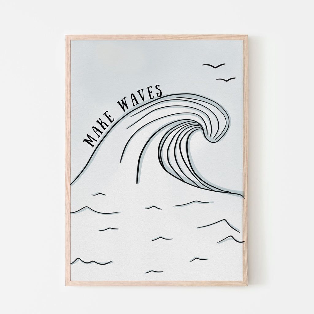 Make waves art print of a large ocean wave. inspirational wall art for baby nursery room, kids bedrooms and playrooms